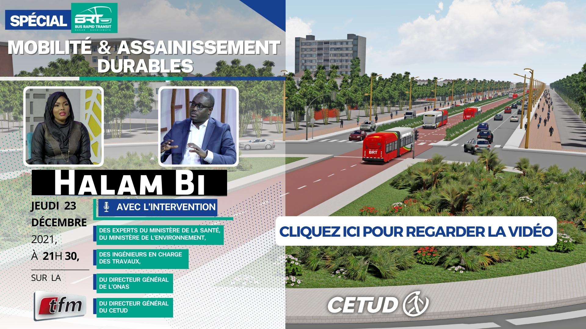 Projet BRT : Mobilité et Assainissement (TFM / Émission Halam-Bi Spécial BRT)