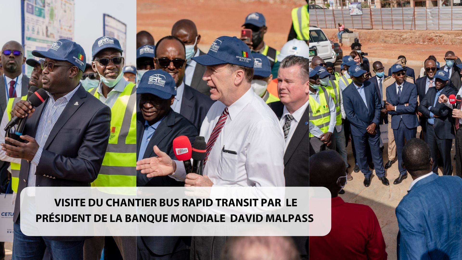 Visite du chantier Bus Rapid Transit de Dakar par le Président de la Banque mondiale David Malpass