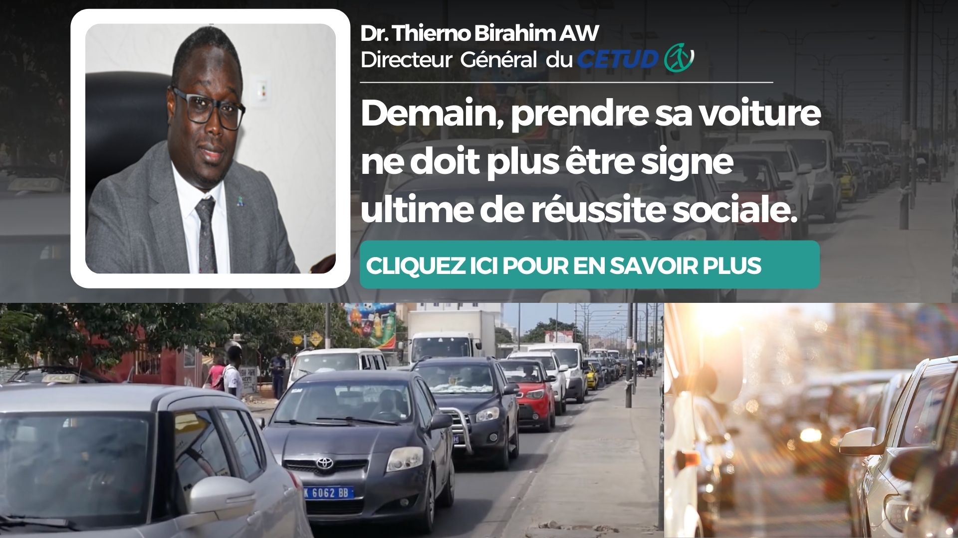 Dr. Thierno Birahim AW : Demain, prendre sa voiture ne doit plus être signe ultime de réussite sociale.
