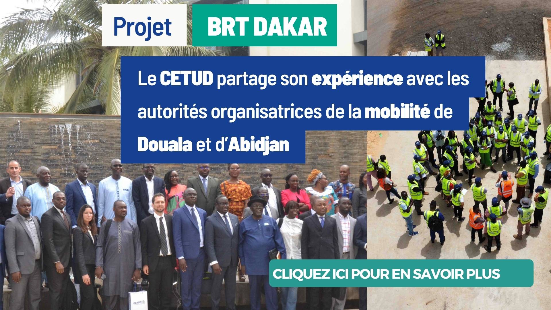 Projet BRT : Visite des autorités organisatrices de la mobilité urbaine de Douala et d'Abidjan