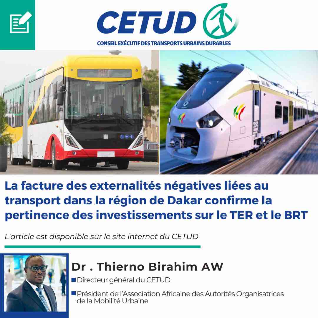 La facture des externalités négatives liées au transport dans la région de Dakar confirme la pertinence des investissements sur le TER et le BRT