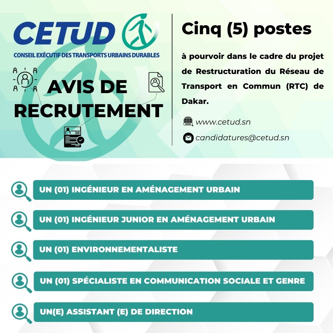 AVIS DE RECRUTEMENT – CETUD : Cinq (5) postes à pourvoir dans le cadre du projet de Restructuration du Réseau de Transport en Commun (RTC) de Dakar. 