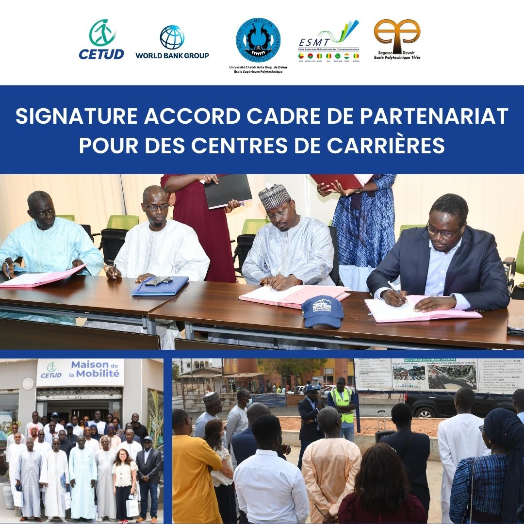 Projet BRT : Signature accord cadre de partenariat pour des centres de carrières entre le Conseil Exécutif des Transports Urbains Durables (CETUD), l’École Polytechnique de Thiès (EPT), l’École Supérieure Polytechnique de Dakar (ESP) et l’École Supérieure